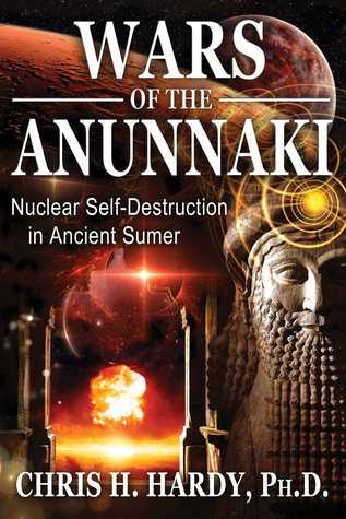 Wars of the Anunnaki: Nuclear Self-Destruction in Ancient Sumer EPUB