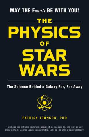 The Physics of Star Wars: The Science Behind a Galaxy Far, Far Away EPUB
