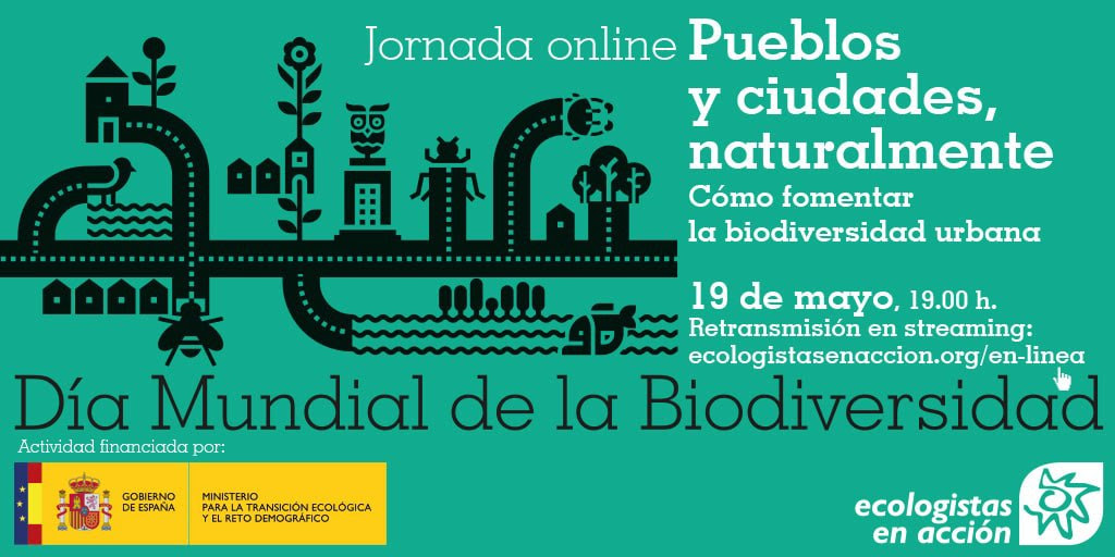 Pueblos y ciudades,
naturalmente - Día Mundial de
la Biodiversidad
