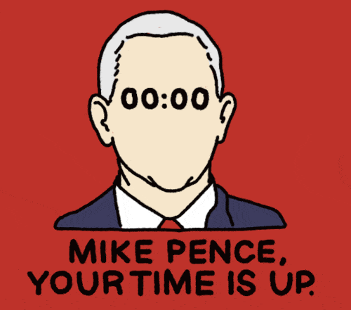 Mike Pence, your time is up.