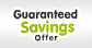 Guaranteed Savings Offer