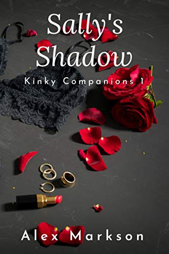 Cover for 'Sally's Shadow (Kinky Companions Book 1)'