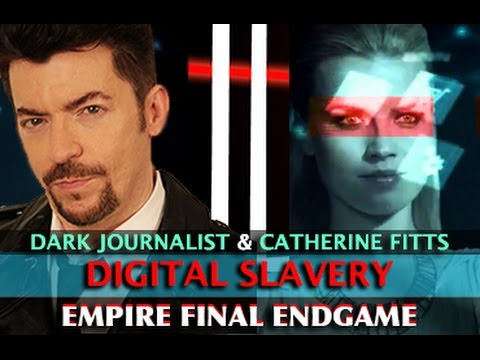 CATHERINE AUSTIN FITTS - EMPIRE ENDGAME: DIGITAL SLAVE POPULATION! DARK JOURNALIST  Hqdefault