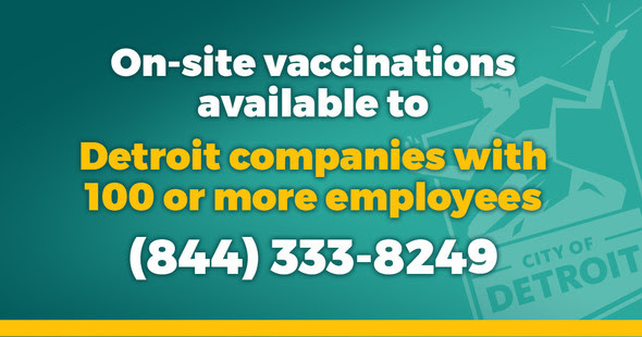 COVID-19 Vaccines for Detroit Companies 100 Employees