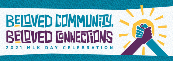Beloved Community, Beloved Connections - 2021 MLK Day Celebration. Hands holding each other with the sun in the background.