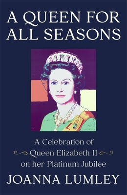 A Queen for All Seasons: A Celebration of Queen Elizabeth II on her Platinum Jubilee PDF