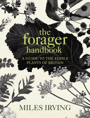 The Forager Handbook: A Guide to the Edible Plants of Britain EPUB
