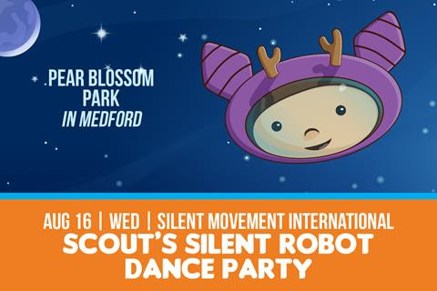 Scout’s Silent Robot Dance Party | AUG 16
