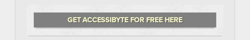 GET ACCESSIBYTE FOR FREE HERE