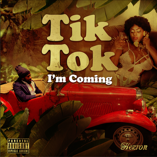 Cover: Hezron - Tik Tok I'm Coming