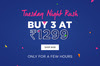 Tuesday Night Rush Sale - Buy any 3 products for Rs. 1299