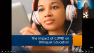 Impact of the Pandemic on Bilingual Education IDRA Webinar Jan 2021