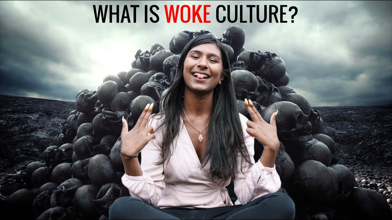 What Is Woke Culture? MbKvq26ADt