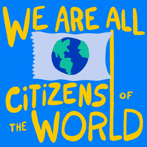 GIF that says "we are all citizens of the world"