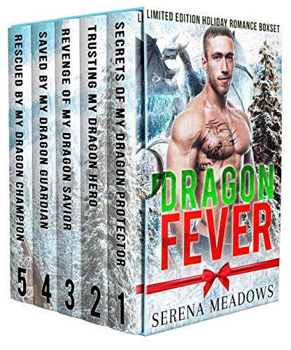 Cover for 'Dragon Fever: Limited Edition Holiday Romance Boxset'