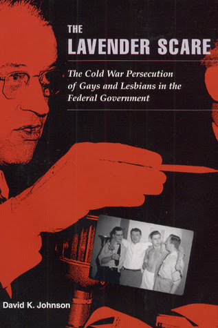The Lavender Scare: The Cold War Persecution of Gays and Lesbians in the Federal Government PDF