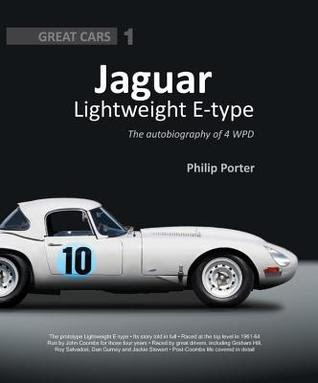 Jaguar Lightweight E-Type: The Autobiography of 4WPD EPUB