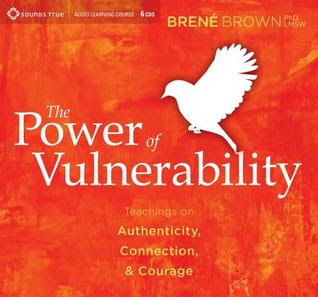 pdf download The Power of Vulnerability: Teachings on Authenticity, Connection, and Courage