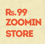 Rs.99 Zoomin Store