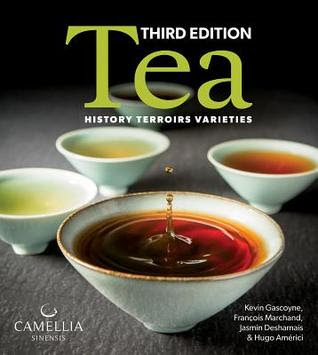 Tea: History, Terroirs, Varieties PDF