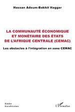 couverture La communauté
économique et monétaire des États de l'Afrique centrale
(CEMAC)