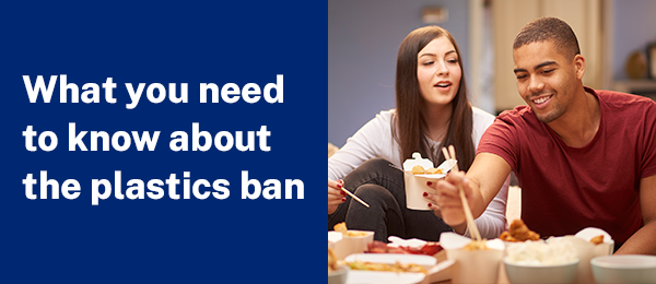 What you need to know about the plastics ban