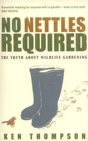 No Nettles Required: The Reassuring Truth About Wildlife Gardening EPUB