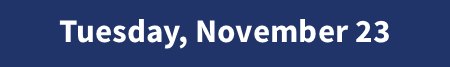 Tuesday, November 23