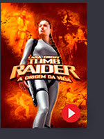 Assista no Telecine Play: Lara Croft Tomb Raider - A Origem da Vida