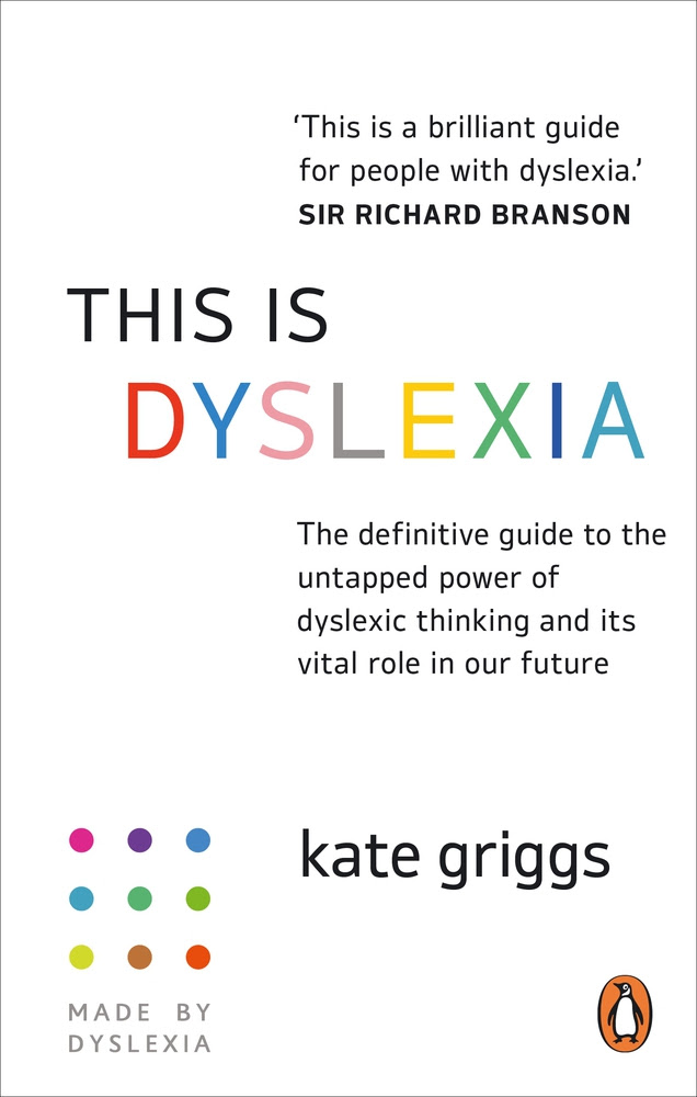This is Dyslexia: The definitive guide to the untapped power of dyslexic thinking and its vital role in our future PDF