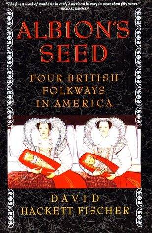 Albion's Seed: Four British Folkways in America (America: A Cultural History, Vol. I) PDF