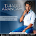 [News]Thiago Arancam regrava o sucesso “Minha Razão de Viver”, do Ara Ketu 