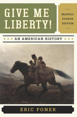 Give Me Liberty!: An American History, One-Volume Edition EPUB
