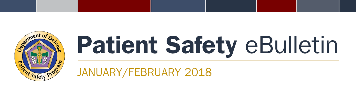 DoD Patient Safety Program January/February 2018 eBulletin Banner